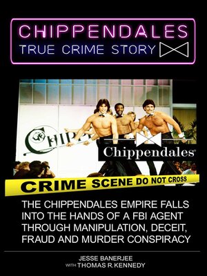 cover image of Chippendales True Crime Story